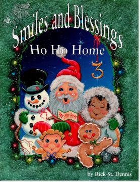 Smiles and Blessings Vol. 3  Ho Ho Home - Rick St. Dennis - OOP